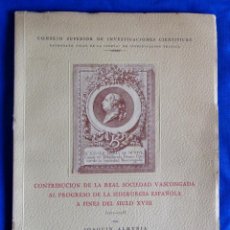 Libros de segunda mano: CONTRIBUCIÓN DE LA REAL SOCIEDAD VASCONGADA AL PROGRESO DE LA SIDERURGIA ESPAÑOLA. J. ALMUNIA, 1951.