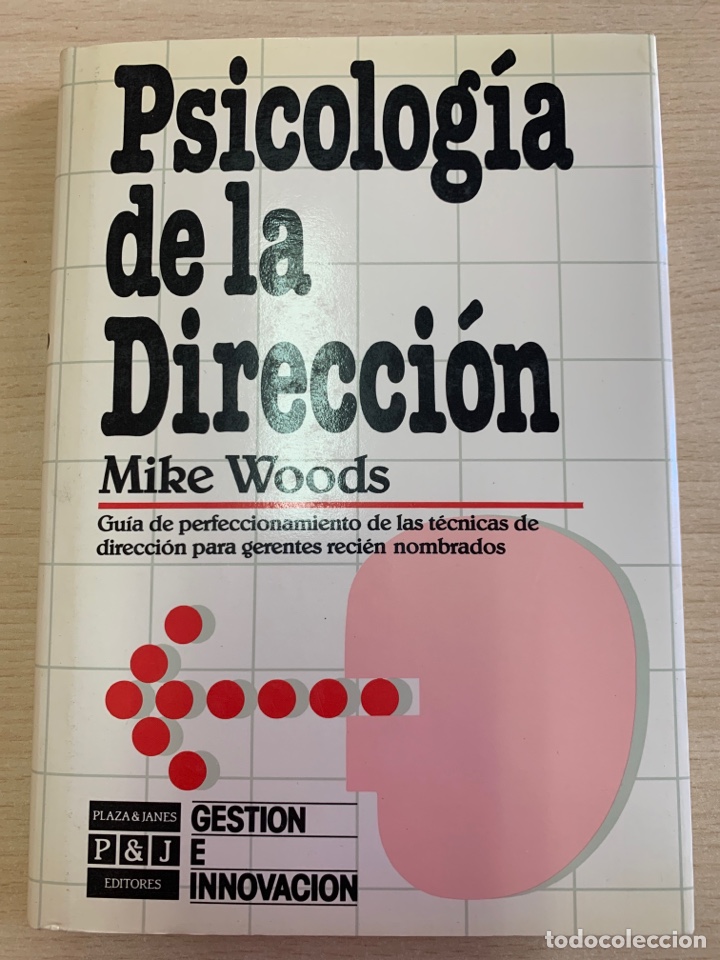 Libri di seconda mano: Psicolog&iacute;a de la direcci&oacute;n. Mike Woods.