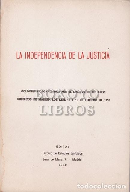 Second hand books: PEDROL RIUS, Antonio [Moderador] y otros. La independencia de la justicia. Coloquios. Febrero 1970