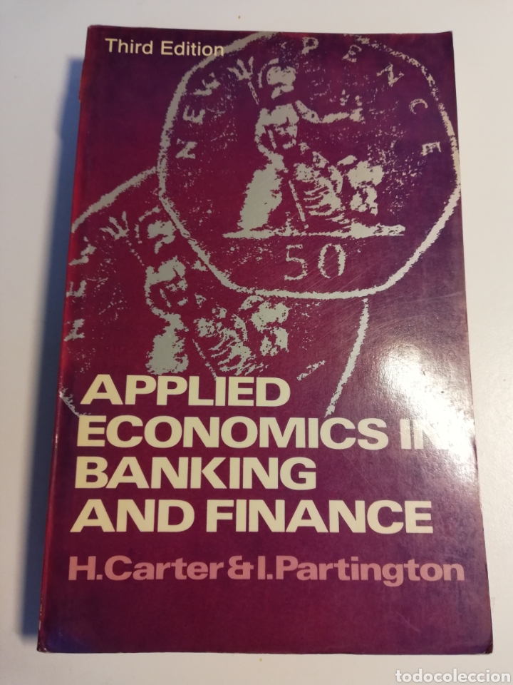 Second hand books: APPLIED ECONOMICS IN BANKING AND FINANCE (H. CARTER / I. PARTINGTON)