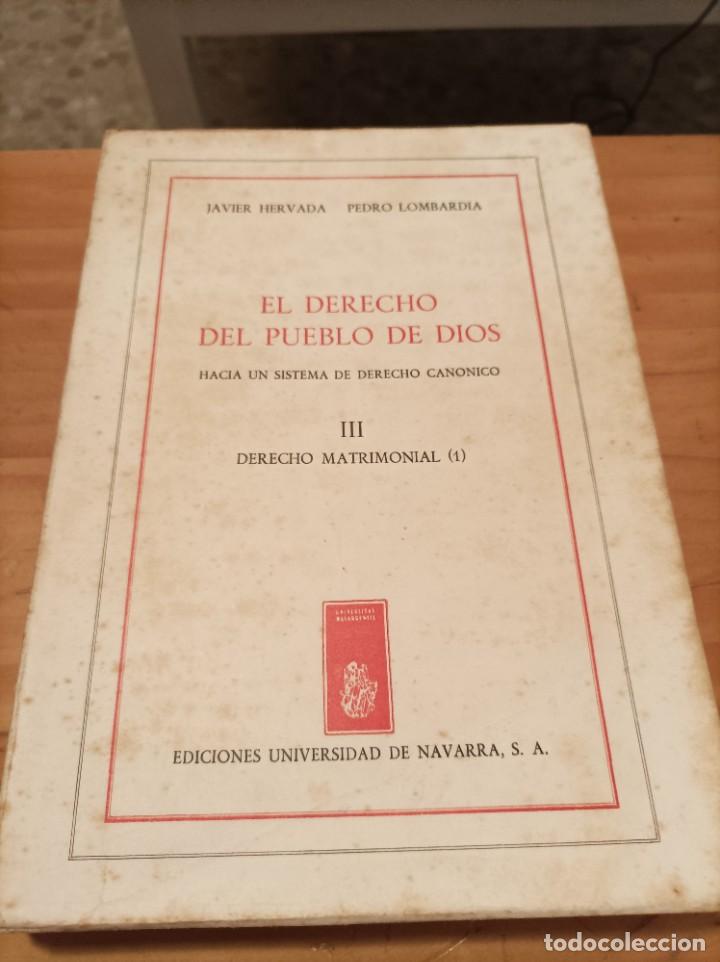 Libri di seconda mano: EL DERECHO DEL PUEBLO DE DIOS.TOMO III.JAVIER HERVADA, PEDRO LOMBARDIA.EDIC.UNIV.NAVARRA,1970.