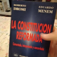 Libros de segunda mano: G-107 LIBRO LA CONSTITUCION REFORMADA. COMENTADA, INTERPRETADA Y CONCORDADA - DROMI, ROBERTO - MENEM. Lote 309909623