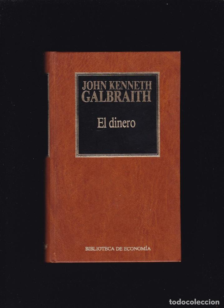 Libros de segunda mano: JOHN KENNETH GALBRAITH - EL DINERO - EDICIONES ORBIS 1983 - Foto 1