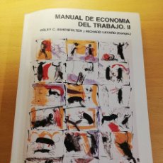 Libros de segunda mano: MANUAL DE ECONOMÍA DEL TRABAJO. VOLUMEN II (ORLEY C. ASHENFELTER / RICHARD LAYARD). Lote 310625078