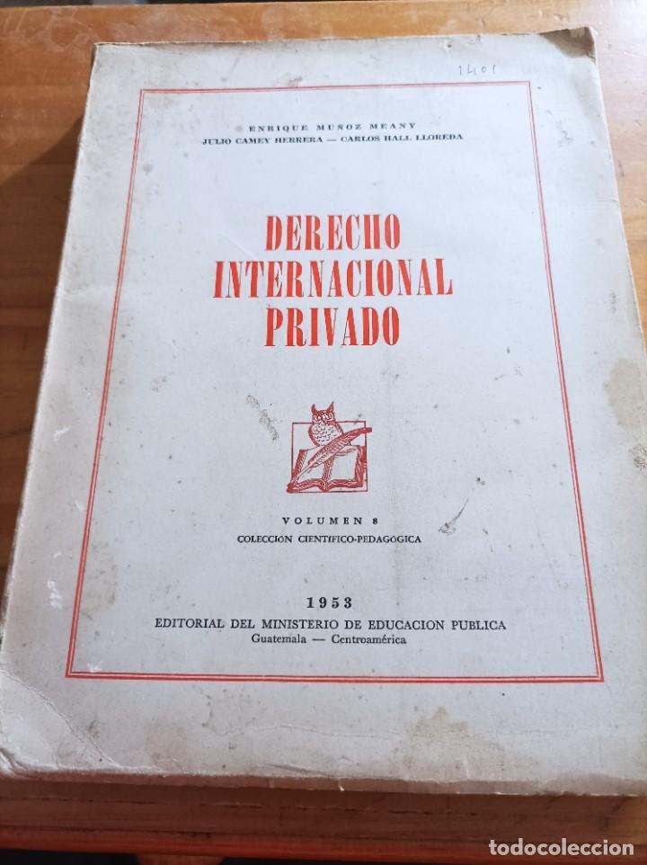 Libri di seconda mano: DERECHO INTERNACIONAL PRIVADO.ENRIQUE MU&Ntilde;OZ MEANY.VOL.8,1953,250 P&Aacute;GINAS.
