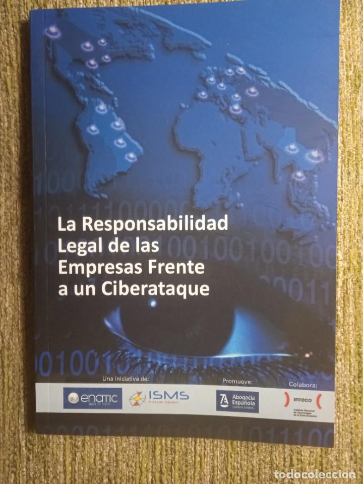 Libri di seconda mano: LA RESPONSABILIDAD LEGAL DE LAS EMPRESAS FRENTE A UN CIBERATAQUE