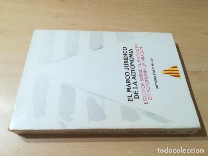 Libri di seconda mano: EL MARCO JURIDICO DE LA AUTONOMIA / ANTONIO EMBID / ARAGON / AK95