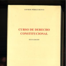 Libros de segunda mano: CURSO DE DERECHO CONSTITUCIONAL. JAVIER PÉREZ ROYO
