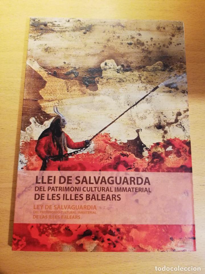 Libri di seconda mano: LLEI DE SALVAGUARDA DEL PATRIMONI CULTURAL IMMATERIAL DE LES ILLES BALEARS