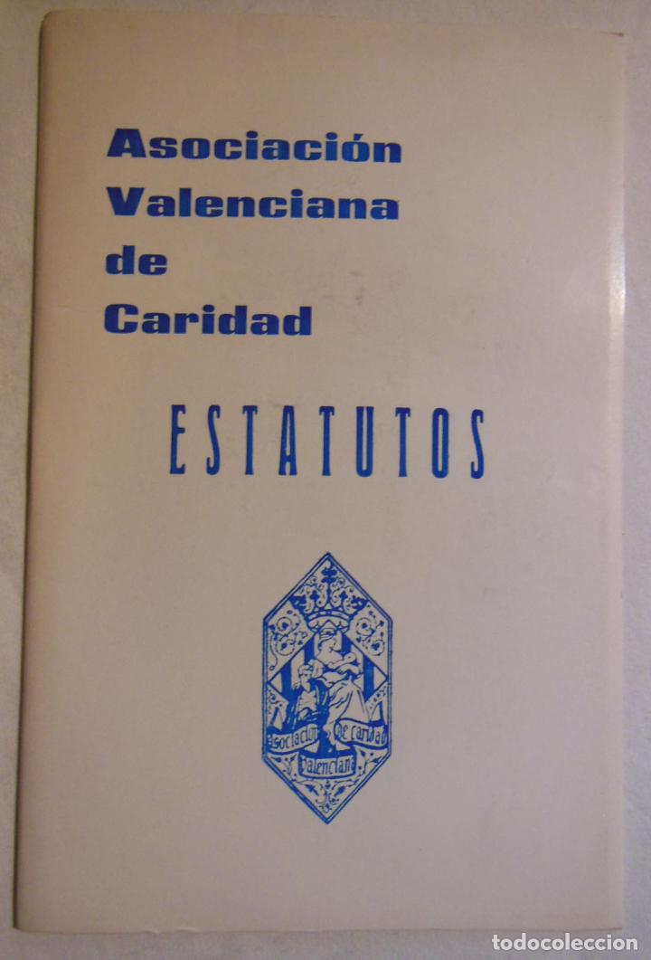 Libros de segunda mano: ASOCIACI&Oacute;N VALENCIANA DE CARIDAD, ESTATUTOS. 1966