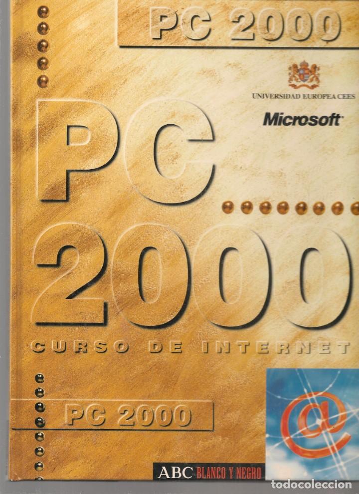 Libros de segunda mano: PC 2000. CURSO DE INTERNET. ABC 7 BLANCO Y NEGRO. (Z/20) - Foto 1