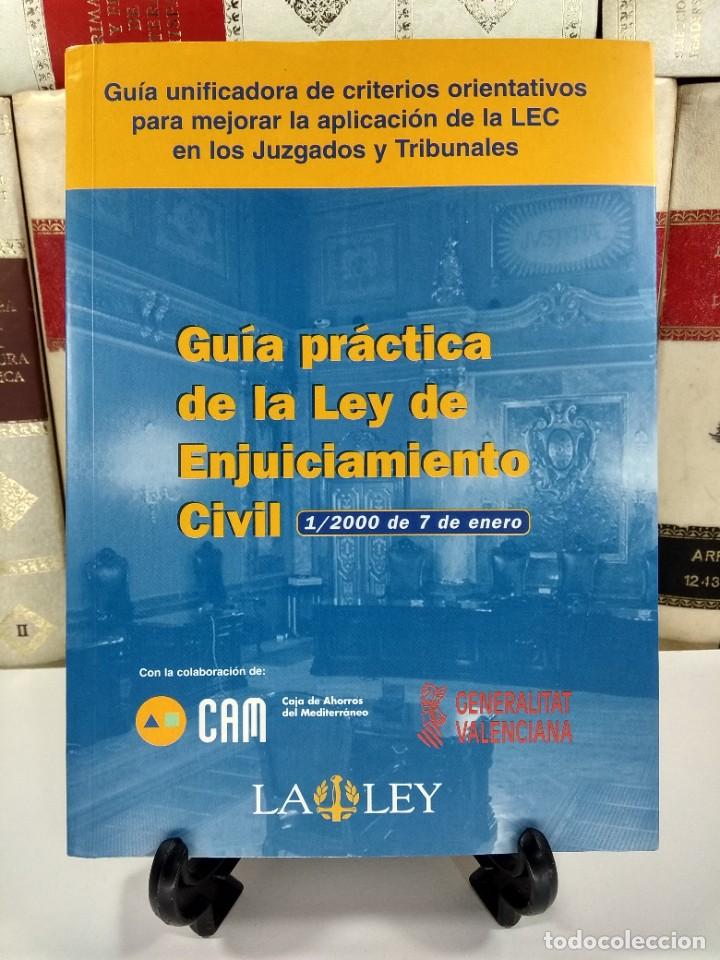 Second hand books: GU&Iacute;A PR&Aacute;CTICA DE LA LEY DE ENJUICIAMIENTO CIVIL. 1/2000 DE 7 DE ENERO. La Ley 2001. ISBN 8497251806
