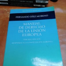 Libros de segunda mano: FERNANDO DIEZ MORENO MANUAL DE DERECHO DE LA UNION EUROPEA THOMSON CIVITAS. Lote 321611698