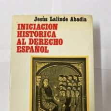 Libri di seconda mano: INICIACIÓN HISTÓRICA AL DERECHO ESPAÑOL. Lote 321772148