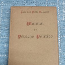Livros em segunda mão: MANUAL DE DERECHO POLÍTICO GENERAL. LUIS DEL VALLE 1941. Lote 325381838