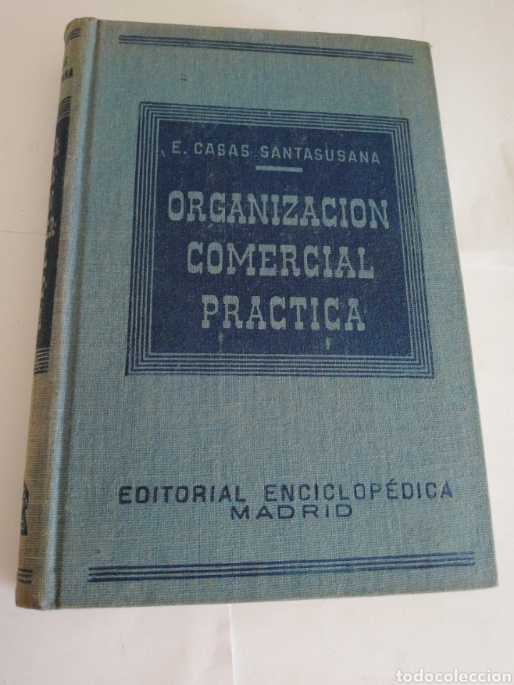 Libri di seconda mano: Libro Organizaci&oacute;n comercial pr&aacute;ctica. Editorial enciclopedica Madrid. E. Casas Santasusana