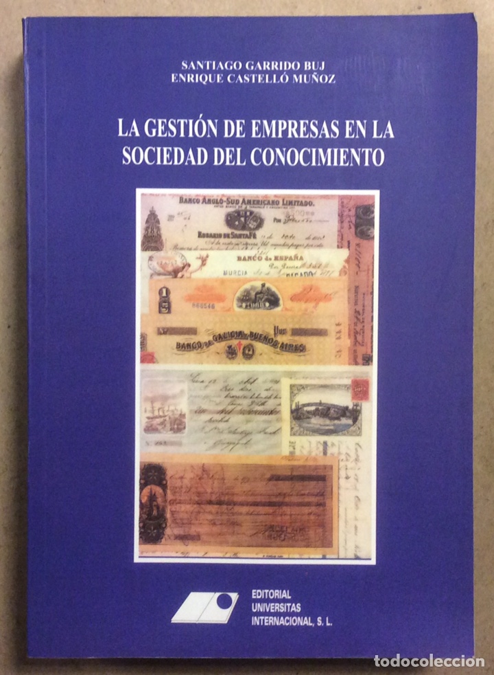 Libros de segunda mano: LA GESTI&Oacute;N DE EMPRESAS EN LA SOCIEDAD DEL CONOCIMIENTO. SANTIAGO GARRIDO BUJ ENRIQUE CATELL&Oacute;