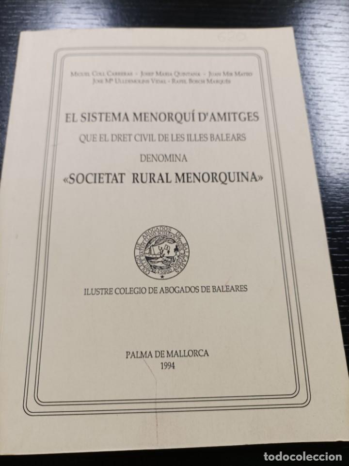 Libros de segunda mano: El sistema menorqu&iacute; d'Amitges. &rdquo;Societat Rural Menorquina(614)