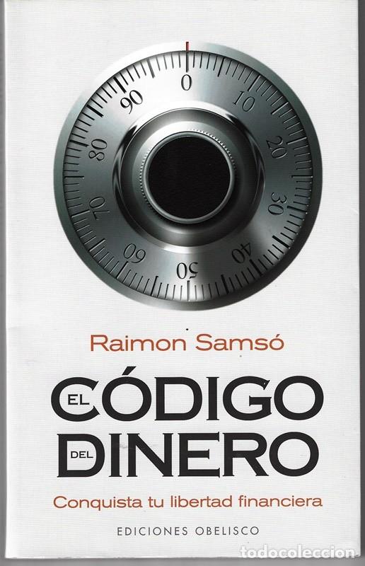 Libros de segunda mano: EL C&Oacute;DIGO DEL DINERO RAIMON SAMS&Oacute; - Foto 1