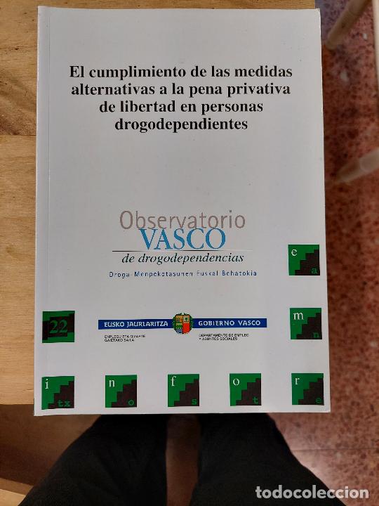 Libros de segunda mano: el cumplimiento de las medidas alternativas a la privativa de libertad en personas drogodependientes