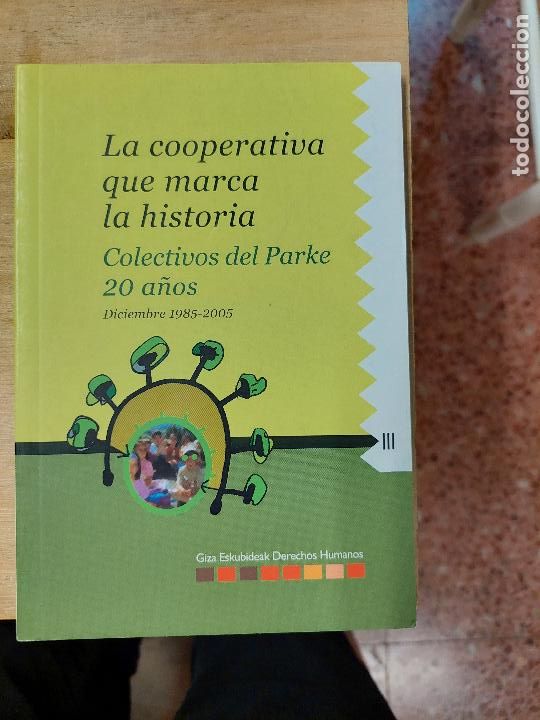 Libros de segunda mano: La cooperativa que marca la historia - Colectivos del Parke 20 a&ntilde;os Diciembre 1985-2005