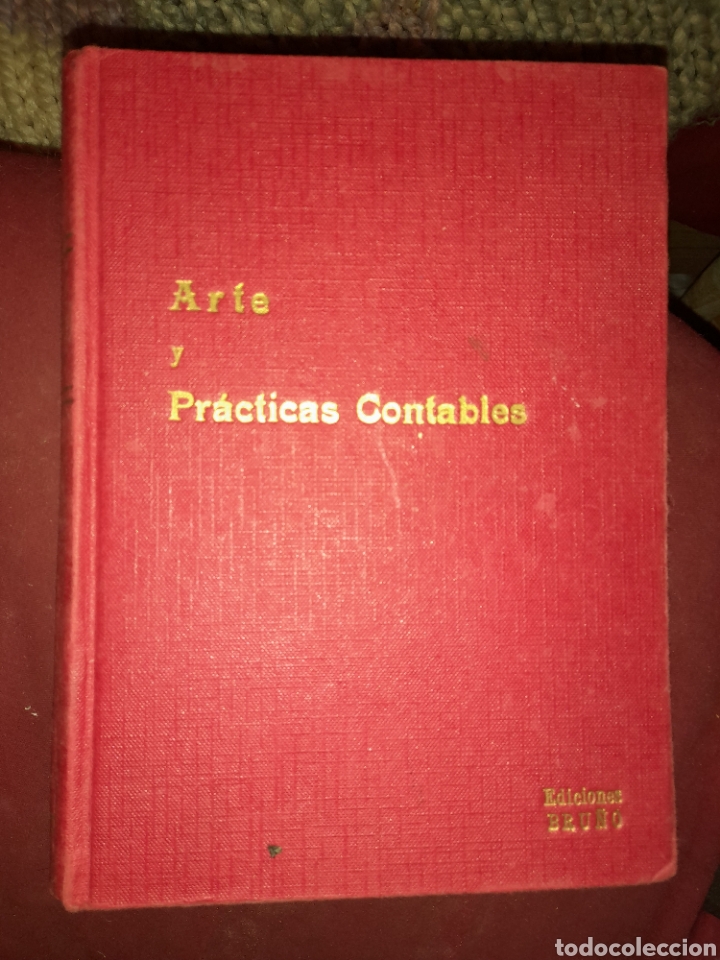 Libros de segunda mano: ARTE Y PRACTICAS CONTABLES 1963 EDICIONES BRU&Ntilde;O - Foto 1