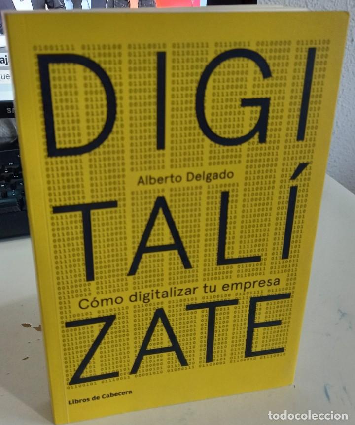 Libri di seconda mano: DIGITAL&Iacute;ZATE COMO DIGITALIZAR TU EMPRESA - DELGADO, ALBERTO