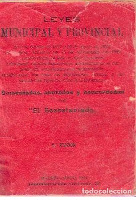 Libros de segunda mano: Leyes Municipal y Provincial de 2 de octubre de 1877 y 29 de agosto de 1882 - El Secretariado