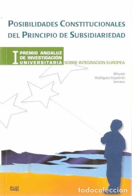 Second hand books: Posibilidades Constitucionales del Principio de Subsidiariedad - Rodr&iacute;guez-Izquierdo Serrano, Miryam