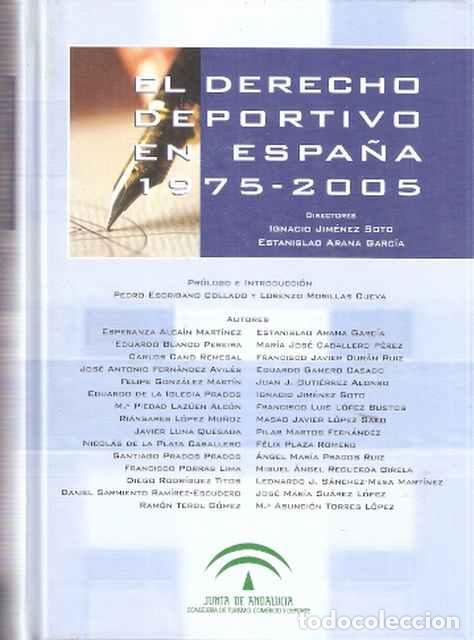 Second hand books: El Derecho Deportivo en Espa&ntilde;a - Jim&eacute;nez Soto, Ignacio y Arana Garc&iacute;a, Estanislao
