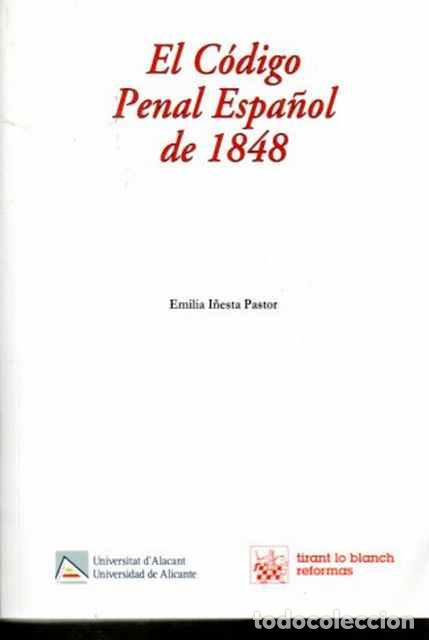 Second hand books: El C&oacute;digo Penal Espa&ntilde;ol de 1848. - I&ntilde;esta Pastor, Emilia