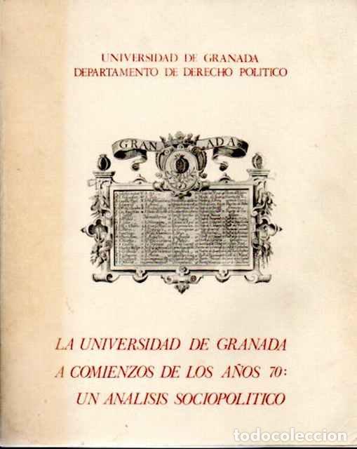 Second hand books: La Universidad de Granada a comienzos de los a&ntilde;os 70: un an&aacute;lisis sociopol&iacute;tico - VV.AA.