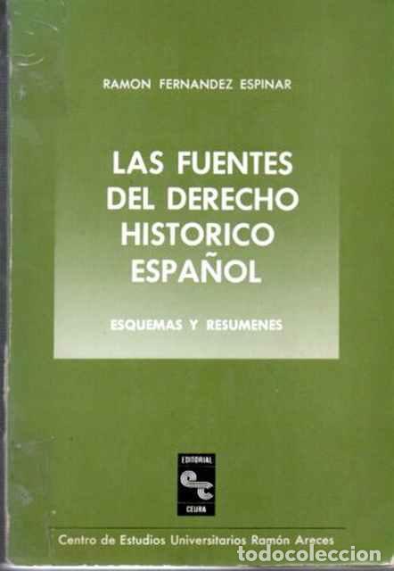 Second hand books: Las fuentes del Derecho hist&oacute;rico Espa&ntilde;ol. Esquemas y Resumenes - Fern&aacute;ndez Espinar, Ram&oacute;n