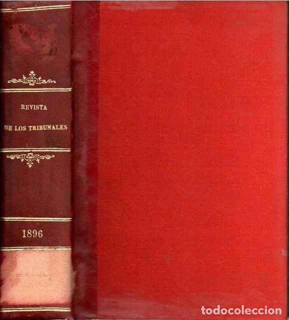 Libri di seconda mano: Revista de los Tribunales y de Legislaci&oacute;n Universal. Tomo XXX. 1896 - VV.AA.