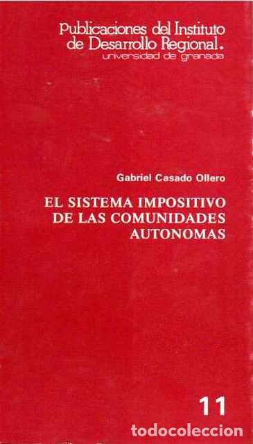 Gebrauchte B&uuml;cher: El sistema impositivo de las comunidades aut&oacute;nomas - Casado Ollero, Gabriel
