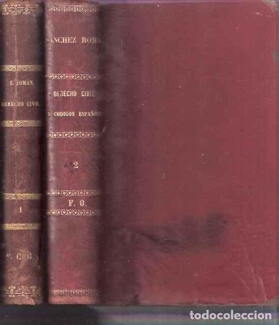 Libros de segunda mano: Estudios de ampliaci&oacute;n del derecho civil y c&oacute;digos espa&ntilde;oles. Tomos I y II. - Sanchez Roman, Felipe