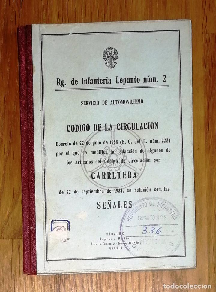 Second hand books: RG. DE INFANTER&Iacute;A LEPANTO N&uacute;m. 2 : Servicio de Automovilismo. C&oacute;digo de la circulaci&oacute;n...- 1959