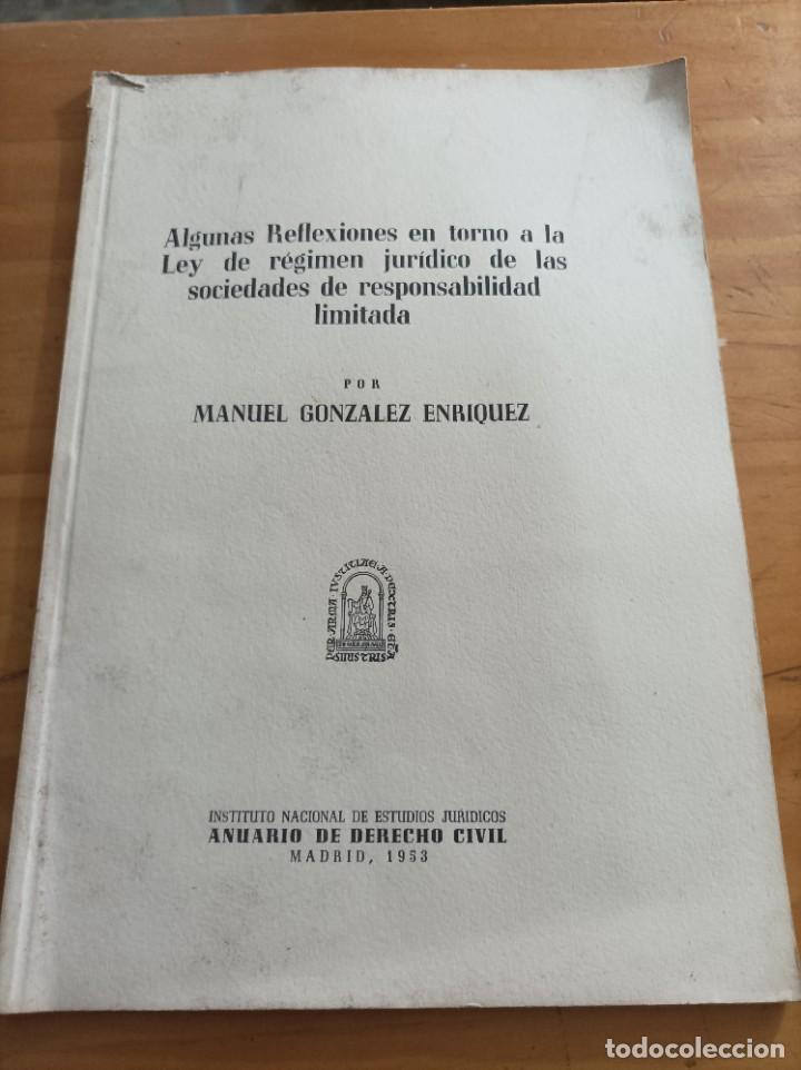 Libri di seconda mano: ALGUNAS REFLEXIONES EN TORNO A LA LEY DE R&Eacute;GIMEN JUR&Iacute;DICO DE LAS SOCIEDADES DE RESPONSABILIDAD.....