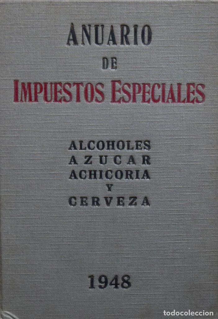 Libri di seconda mano: ANUARIO DE IMPUESTOS ESPECIALES. ALCOHOLES, AZUCAR, ACHICORIA Y CERVEZA - Varios autores