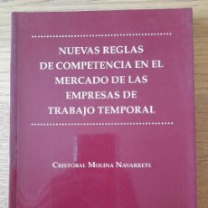 Libros de segunda mano: MOLINA NAVARRETE, CRISTÓBAL, NUEVAS REGLAS DE COMPETENCIA EN EL MERCADO DE LAS EMPRESAS, UNIV. JAEN.. Lote 336824238