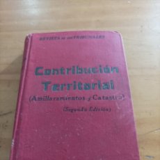Libros de segunda mano: CONTRIBUCIÓN TERRITORIAL (AMILLARAMIENTOS Y CATASTRO),EDIT.GONGORA,504 PAG.