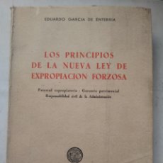 Libri di seconda mano: LOS PRINCIPIOS DE LA NUEVA LEY DE EXPROPIACIÓN FORZOSA/EDUARDO GARCÍA DE ENTERRIA. Lote 338635393