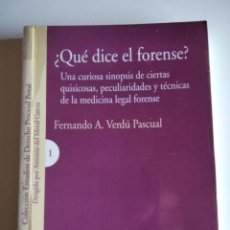 Libros de segunda mano: ¿QUÉ DICE EL FORENSE? VERDÚ PASCUAL, FERNANDO A.