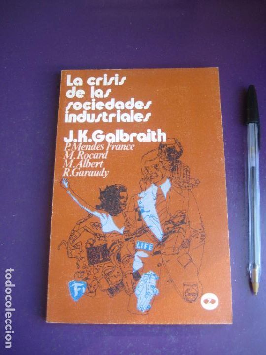 Gebrauchte B&uuml;cher: LA CRISIS DE LAS SOCIEDADES INDUSTRIALES - JK GALBRAITH - 1972 - ECONOMIA Y COMERCIO -