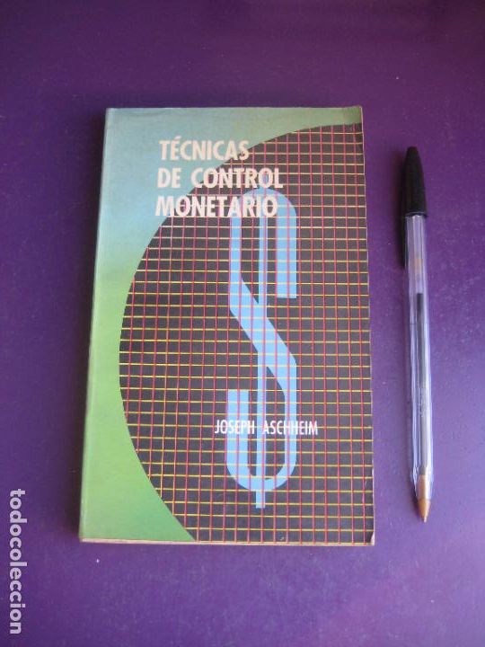 Gebrauchte B&uuml;cher: TECNICAS DE CONTROL MONETARIO - JOSEPH ASCHHEIM - EDIT LIMUSA MEXICO 1967 - ECONOMIA