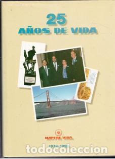 Libri di seconda mano: 25 a&ntilde;os de vida. Mapfre Vida 1970 - 1995