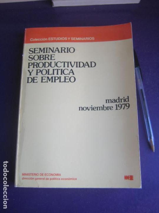 Gebrauchte B&uuml;cher: SEMINARIO SOBRE PRODUCTIVIDAD Y POLITICA DE EMPLEO - MINISTERIO ECONOMIA 1979 - 454 PAGS