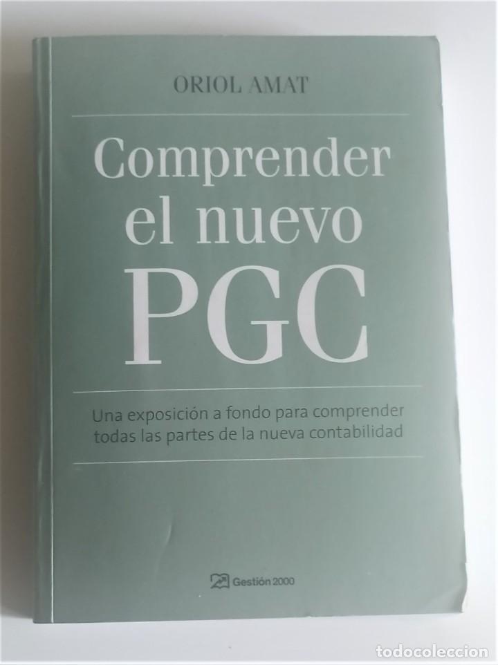 Libros de segunda mano: ORIOL AMAT - COMPRENDER EL NUEVO PGC - ED. GESTION 2000 - Foto 1