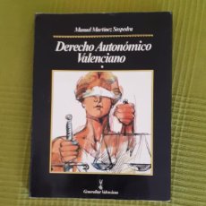 Libri di seconda mano: DERECHO AUTONOMICO VALENCIANO MANUEL MARTINEZ SOSPEDRA. Lote 340118778