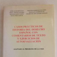 Libros de segunda mano: CASOS PRACTICOS DE HISTORIA DEL DERECHO ESPAÑOL CON COMENTARIOS DE TEXTO Y EJERC.DE AUTOEVALUACION